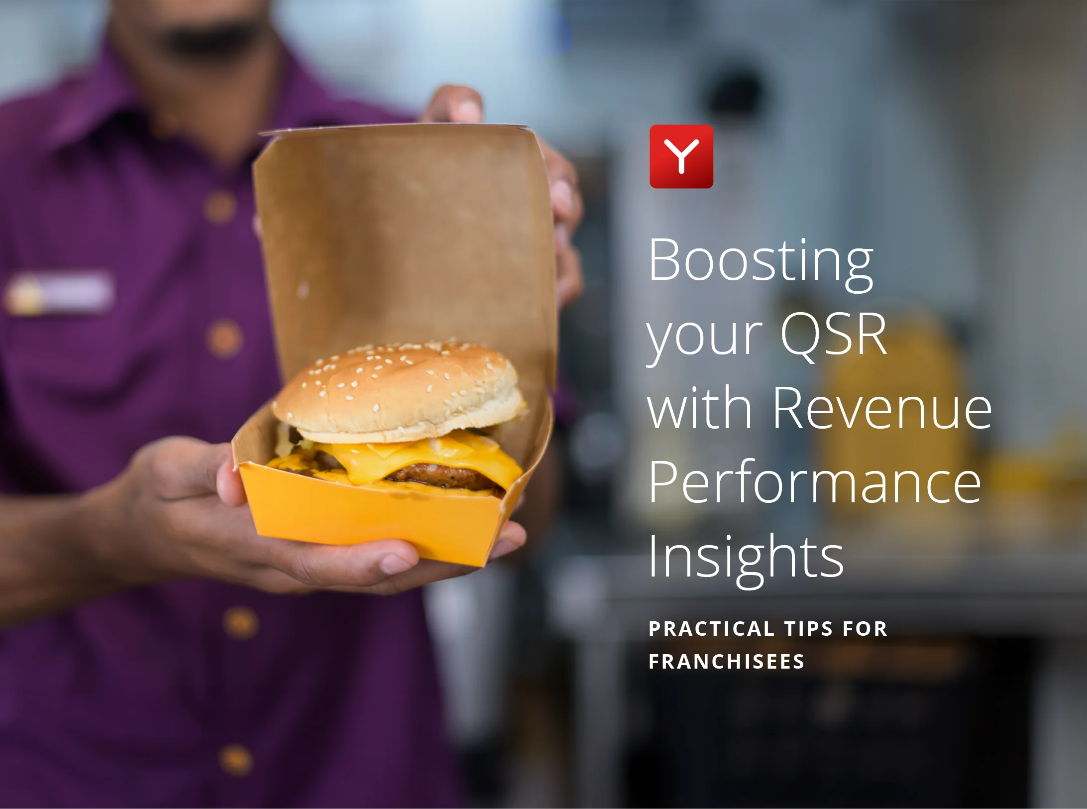 Boosting your QSR with Revenue Performance Insights: Practical tips for franchisees
