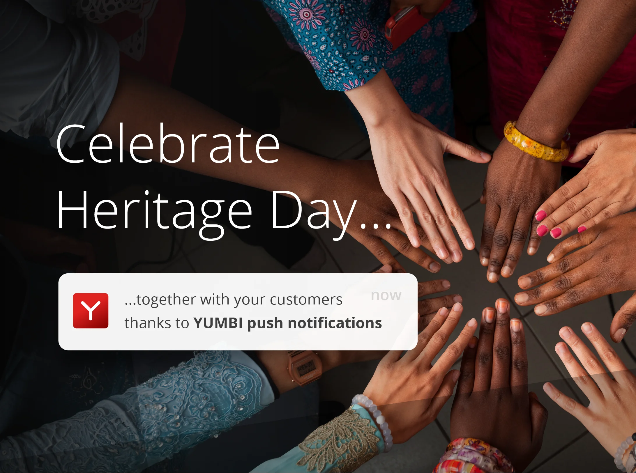 Celebrate Heritage Day together with your customers thanks to YUMBI push notifications