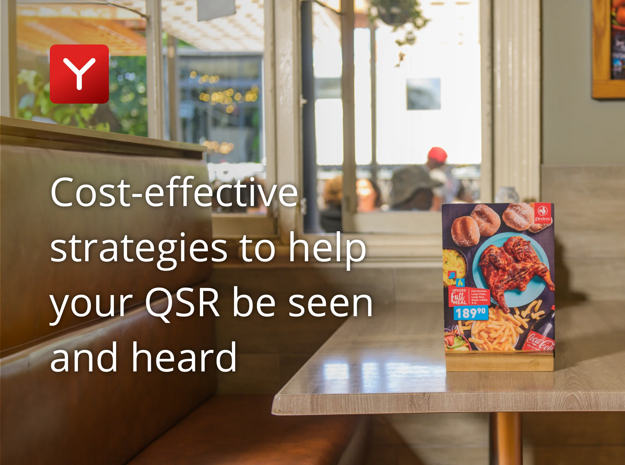 Cost-effective strategies to help your QSR be seen and heard