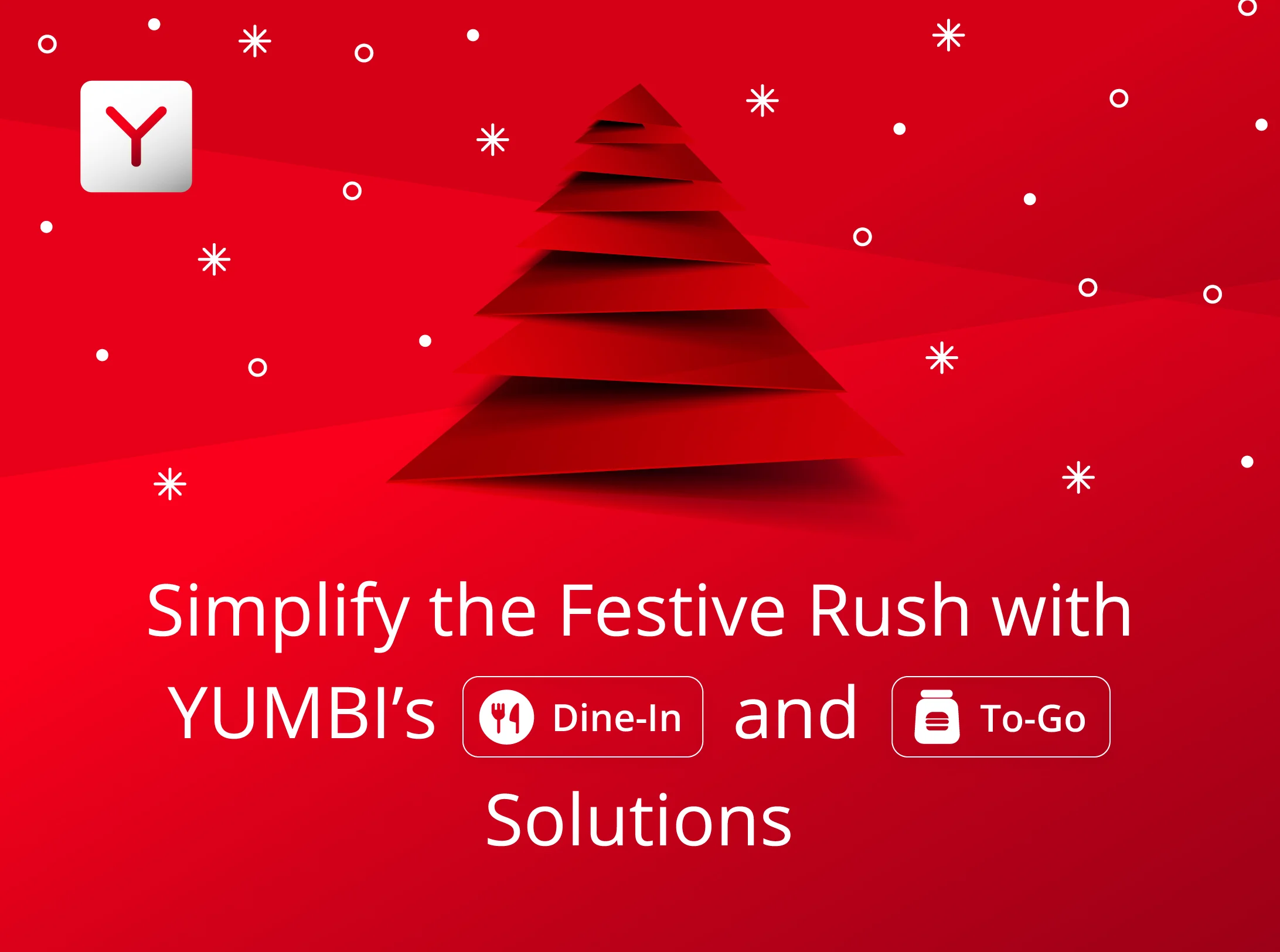 Simplify the Festive Rush with YUMBI’s Dine-In and To-Go Solutions