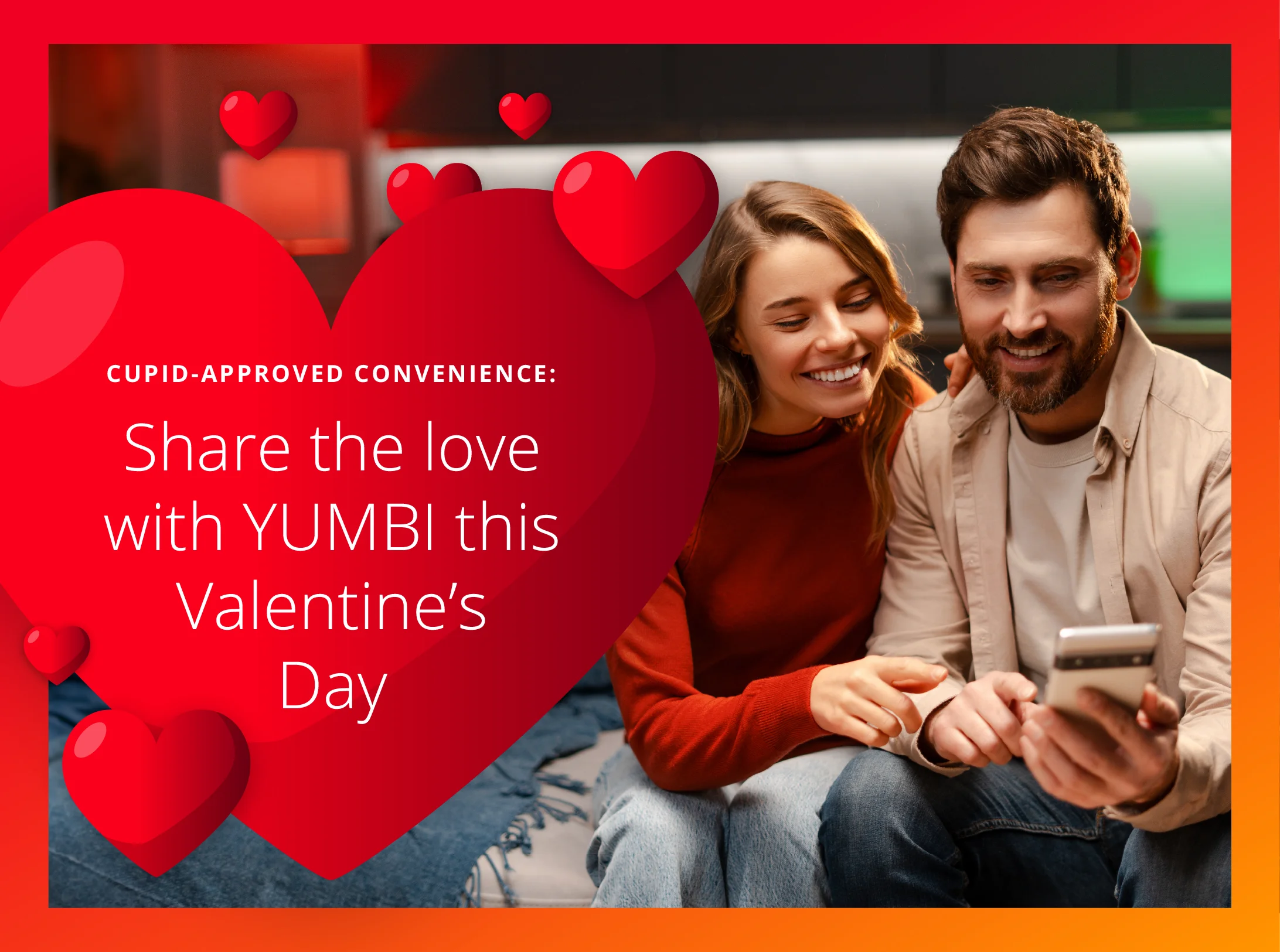 Cupid-approved convenience: share the love with YUMBI this Valentine’s Day