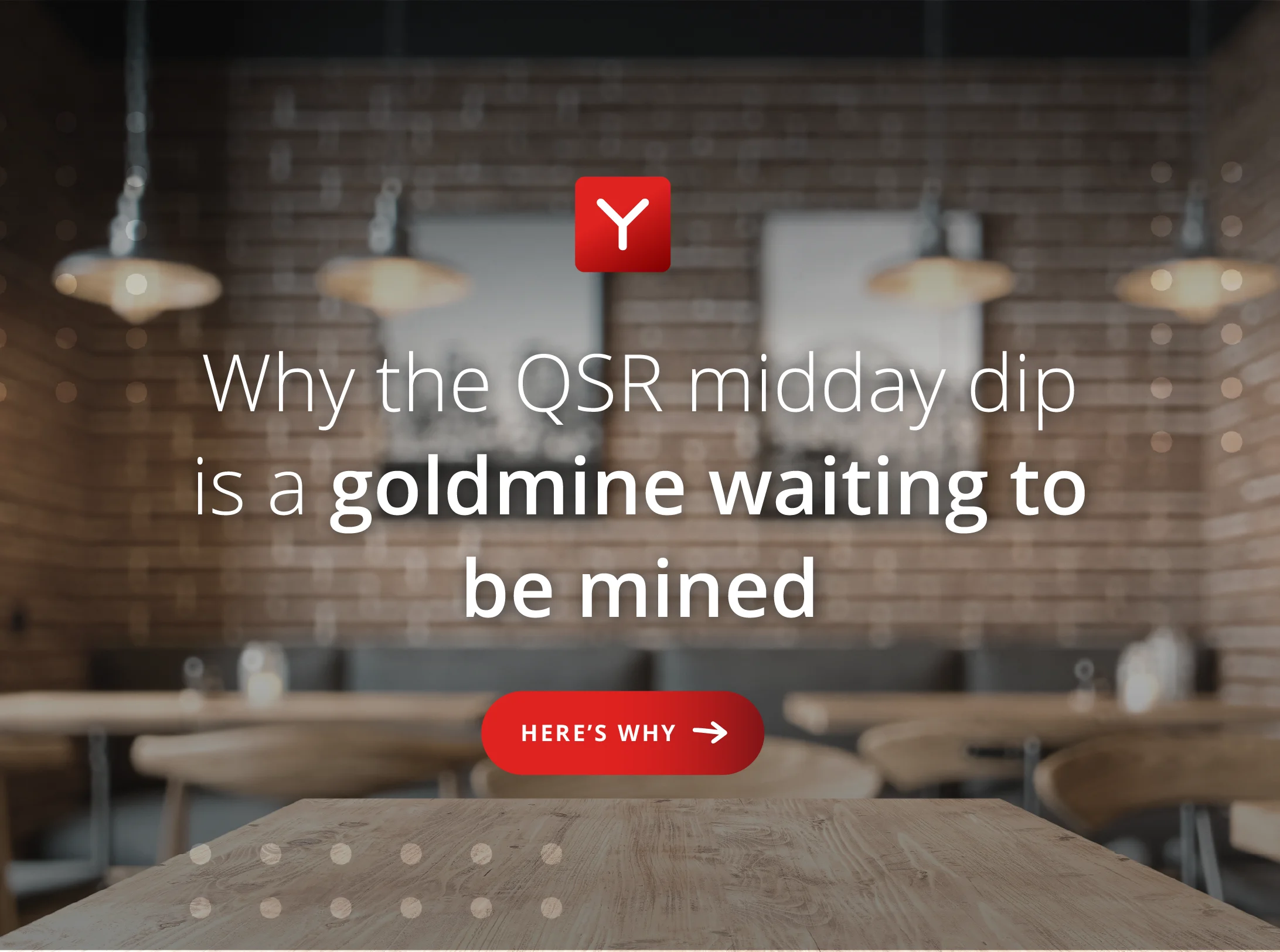 Why the QSR midday dip is a goldmine waiting to be mined