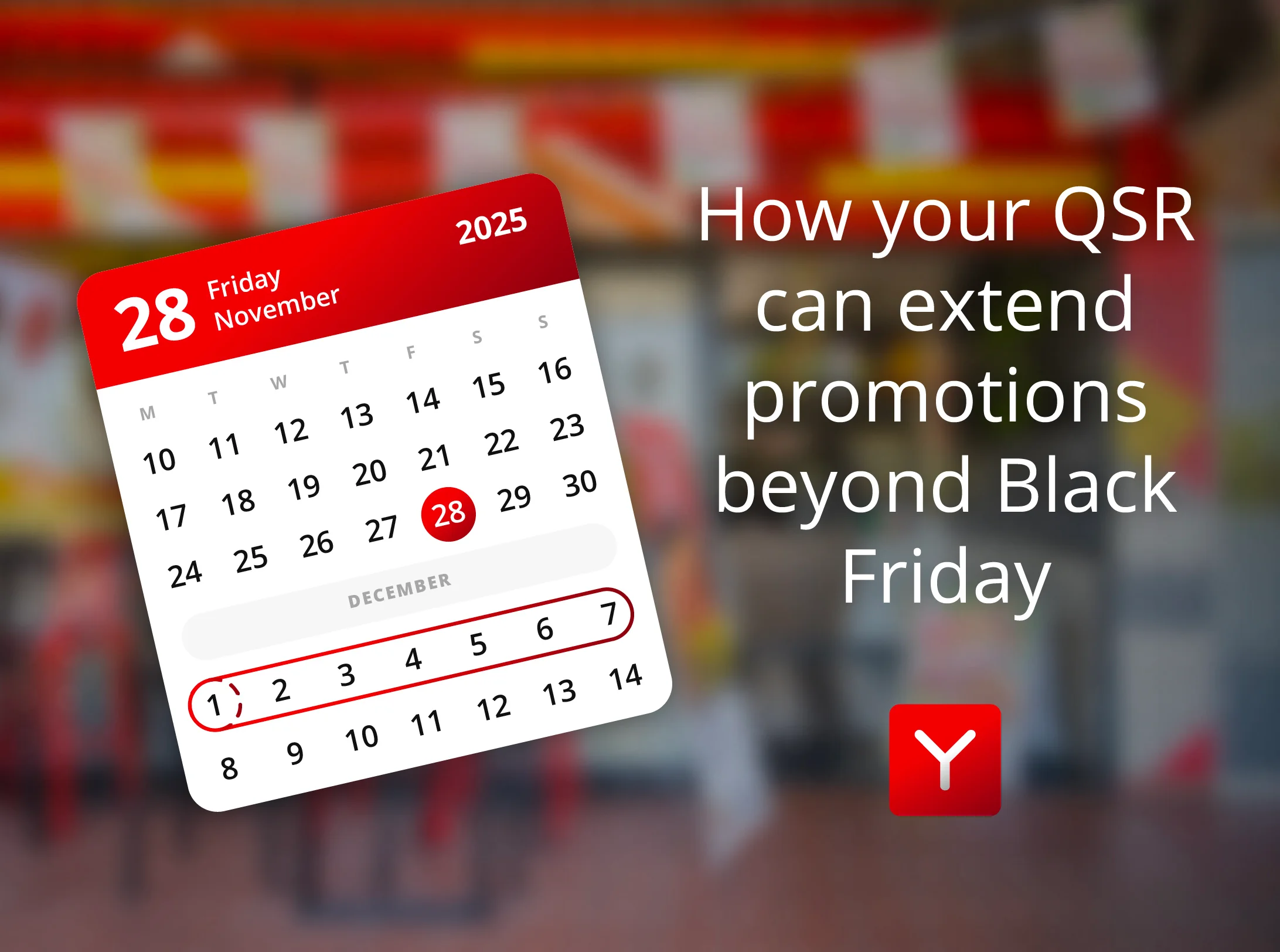 How your QSR can extend promotions beyond Black Friday