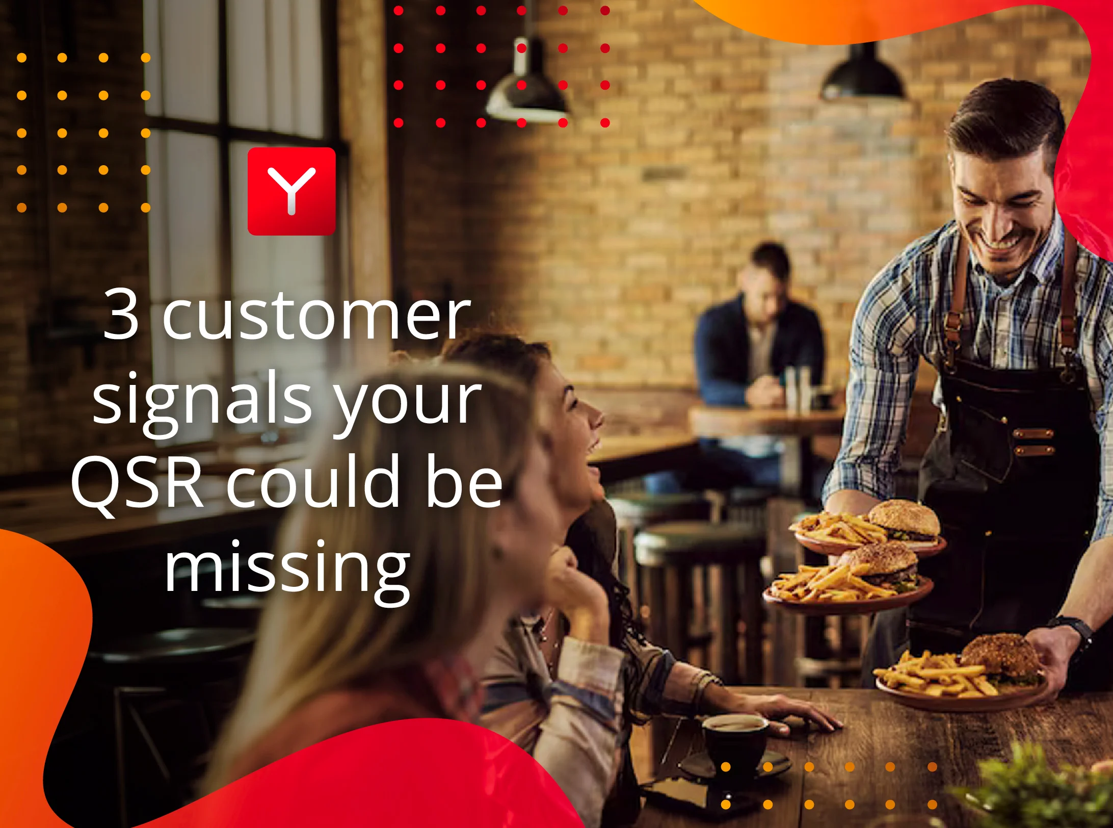3 customer signals your QSR could be missing